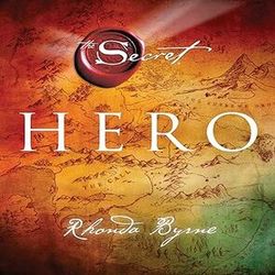 hero (the secret, book 4) by rhonda byrne