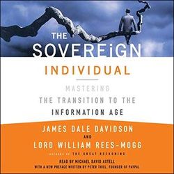 the sovereign individual: mastering the transition to the information age by james dale davidson