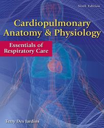 test bank forcardiopulmonary anatomy & physiology essentials of respiratory care 6th edition