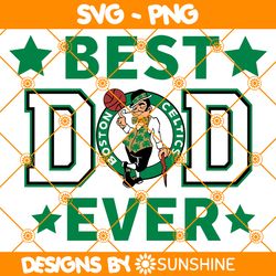 boston celtics best dad ever svg, boston celtics svg, father day svg, best dad ever svg, nba father day svg