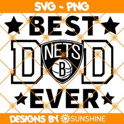 brooklyn nets best dad ever svg, brooklyn nets svg, father day svg, best dad ever svg, nba father day svg