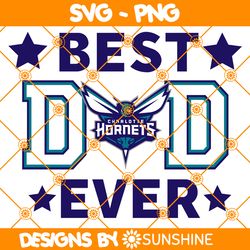 charlotte hornets best dad ever svg, charlotte hornets svg, father day svg, best dad ever svg, nba father day svg