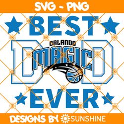 orlando magic best dad ever svg, orlando magic svg, father day svg, best dad ever svg,nba father day svg