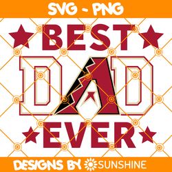 Arizona Diamondbacks Best Dad Ever Svg, Arizona Diamondbacks Svg, Father Day Svg, Best Dad Ever Svg, Mlb Father Day Svg