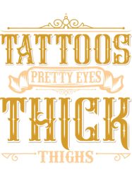 tattoo ink artist tattoos pretty eyes thick thights