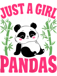 pandas womens just a girl who loves pandas funny panda lover girls