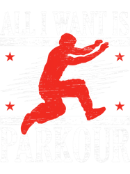 parkour lover all i want is parkour free running freestyle traceur