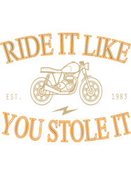 motocross biker ride it like you stole it motorcycle shirt