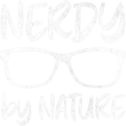 Nerd Nerdy By Nature Funny Geek Glasses Geeky 1