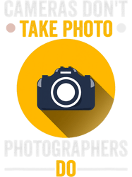 photograph photography cameras dont take photo photographer