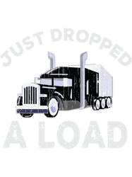 Funny Truck Driving Just Dropped A Load-101