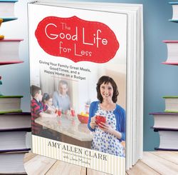 ebook -the good life for less giving your family - amy allen clark