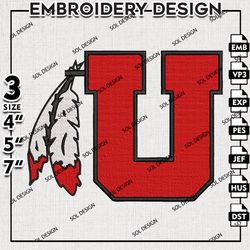 ncaa utah utes embroidery designs, utah utes machine embroidery files, ncaa utah utes logo, ncaa embroidery