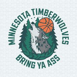 bring ya ass minnesota timberwolves nba team svg1
