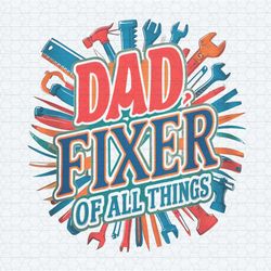 funny fathers day dad fixer of all the things png