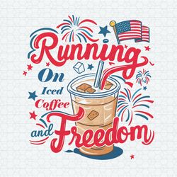 4th of july running on iced coffee and freedom png