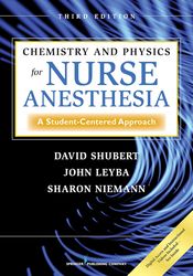 chemistry and physics for nurse anesthesia, third edition: a student-centered approach 3rd edition