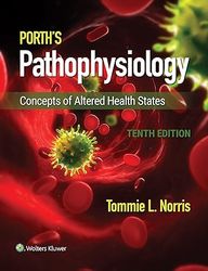 porth's pathophysiology: concepts of altered health states 10th edition