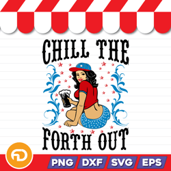 chill the forth out svg, png, eps, dxf digital download