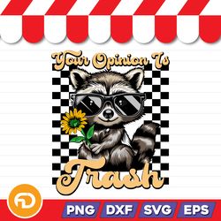 your opinion is trash svg, png, eps, dxf digital download
