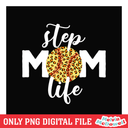 step mom life leopard baseball mother day png, mother day png, digital download file