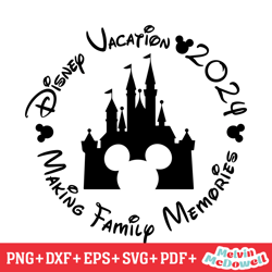 disney 2024 family vacation memories svg, disney svg ,disney mickey svg , digital download file