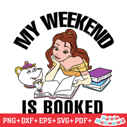 my weekend is booked princess belle svg, disney svg ,disney mickey svg , digital download file