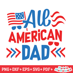 all american dad patriotic day svg, 4th of july svg, digital download