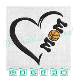 mom basketball heart machine embroidery design , embroidery design file, digital embroidery file