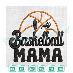 basketball mama machine embroidery design , embroidery design file, digital embroidery file