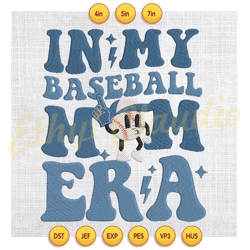 in my baseball mom era embroidery design ,embroidery design, digital embroidery,embroidery file