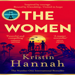 the women: a novel by kristin hannah (author)