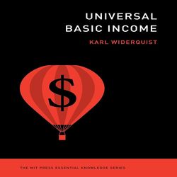 universal basic income (the mit press essential knowledge series) by karl widerquist