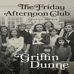 the friday afternoon club: a family memoir kindle edition