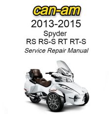 can-am spyder 2013-2015 rs rs-s rt rt-s service repair manual