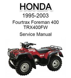 honda fourtrax foreman 400 trx400fw 1995-2003 service manual