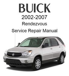 buick rendezvous 2002-2007 service repair manual