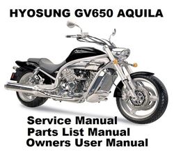 hyosung gv650 aquila 650 owners workshop service repair parts manual pdf files