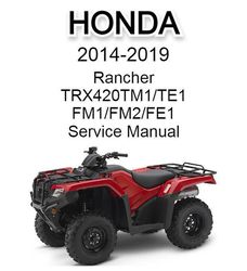 honda rancher trx420tm1/te1/fm1/fm2/fe1 2014-2019 service manual