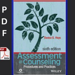 assessment in counseling procedures and practices by danica g. hays (pdf)