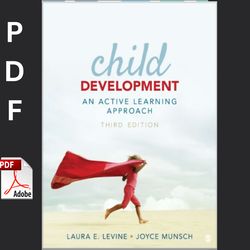 child development an active learning approach by laura e. levine joyce munsch