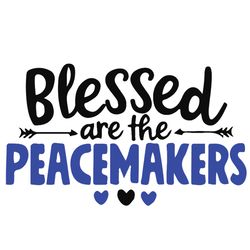 blessed are the peace makers police svg, police thin blue line svg, police svg, blue lives matter, digital download