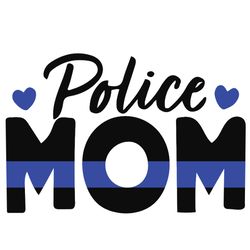 police mom svg, police thin blue line svg, police svg, blue lives matter, digital download