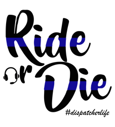 ride or die svg, police svg, police thin blue line svg, blue lives matter, digital download