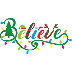 believe svg, believe christmas svg, christmas logo svg, christmas vibes svg, digital download