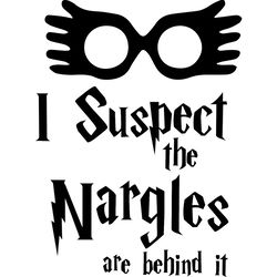 i suspect the margles are behind it svg, harry potter svg, harry potter movie svg, hogwarts svg, digital download