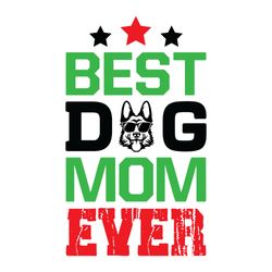 best dog mom ever svg, dog quote svg, dog mom svg, dog saying svg, dog paw print svg, digital download