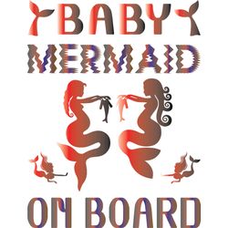 baby mermaid on board svg, mermaid svg, mermaid logo svg, mermaid sayings svg, digital download