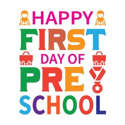 happy first day of preschool svg, school svg, school shirt svg, teacher svg, digital download