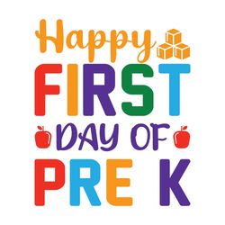 happy first day of pres k svg, school svg, school shirt svg, teacher svg, digital download
